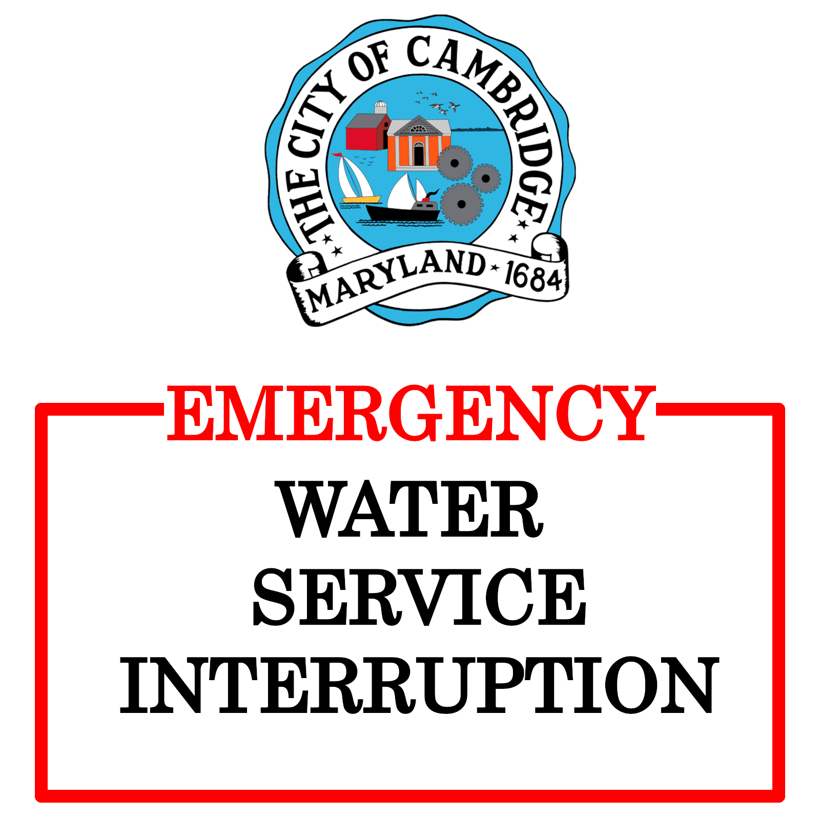City of Cambridge EMERGENCY WATER SERVICE INTERRUPTION Click Here for More Information!